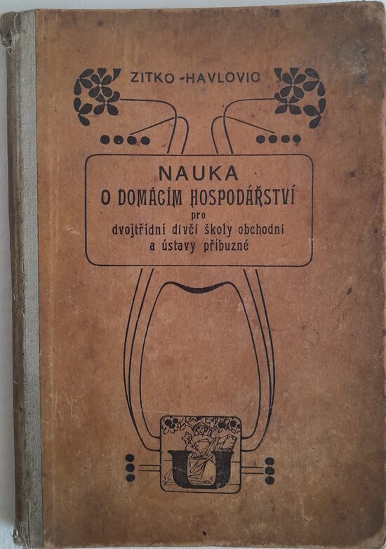 Nauka o domácím hospodářství  K.Zitko,A.Havlovic